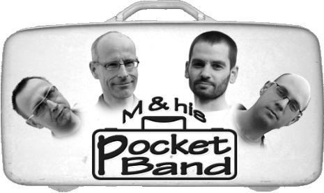 M & his POCKET BAND kofferbild 2005